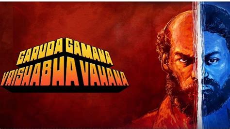 garuda gamana vrishabha vahana full movie|Garuda Gamana Vrishabha Vahana streaming online